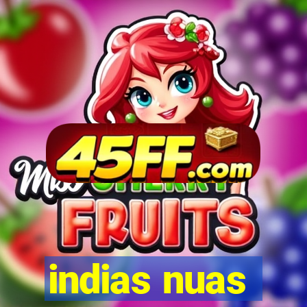 indias nuas